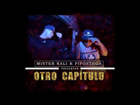 MISTER KALI & PIPOSTEGA - OTRO CAPITULO