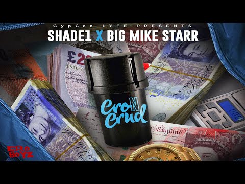 GANG SHADE1 MIKEY X STARR FT NUTCRACKA CRO N CRUD