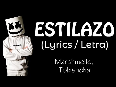 Marshmello, Tokischa - ESTILAZO (Lyrics)