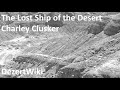 The Lost Ship of the Desert - Charley Clusker