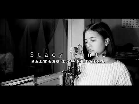 Stacy Punte - Saltang ṭawngṭaina (Cover)