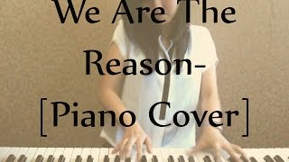 We Are The Reason Piano COVER - chord included