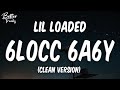 Lil Loaded 6locc 6a6y Clean 6locc 6a6y Clean