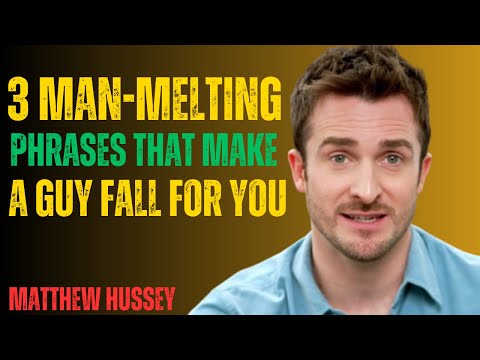 Matthew Hussey || 3 Man-Melting Phrases That Make A Guy Fall For You || Best Motivational Speeches