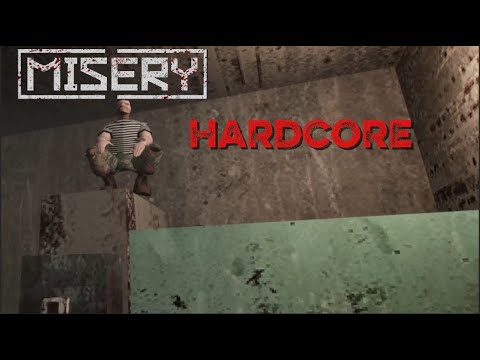 [Misery Hardcore One Life] Part 1