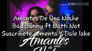 Bad Bunny ft Natti Natasha - Amantes De Una Noche (Video oficial Letra)