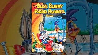 The Bugs Bunny/Roadrunner Movie