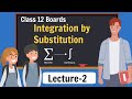 2 Integration By Substitution Class 12 Maths NCERT Lecture 2