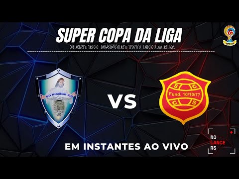 90 IRMÃOS X CHÁCARA  - SÉRIE OURO - SEMI FINAL IDA - SUPER COPA DA LIGA