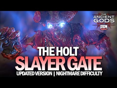The Holt Slayer Gate - Nightmare Difficulty [DOOM Eternal]