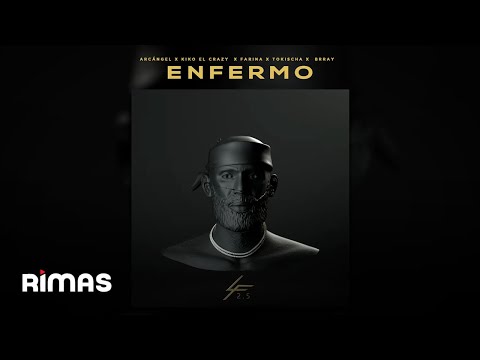 Arcángel, Farina, Brray, Kiko El Crazy, Tokischa - Enfermo | Los Favoritos 2.5 (Audio Oficial)