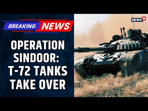 Operation Sindoor | Indian Army's T-72 Tanks Unleashed | Destroying Enemy Posts Near LoC | WATCH