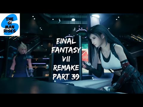 Tifa's time to shine! - FINAL FANTASY VII REMAKE Walkthrough Part 39