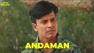Andaman | 3rd Promo | Streaming on www.opentheatre.in video