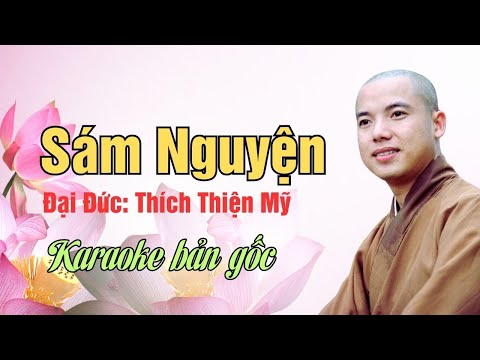 Sám Nguyện - Đại Đức Thích Thiện Mỹ - (có lời karaoke)
