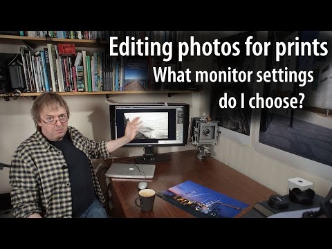 Editing photos for prints - What monitor settings do I choose and why?