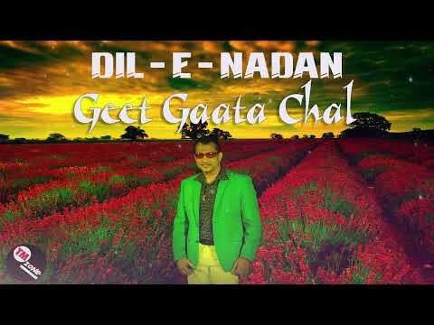 Dil - E - Nadan  ft Rennie Ramnarine - Geet Gaata Chal (Requested)