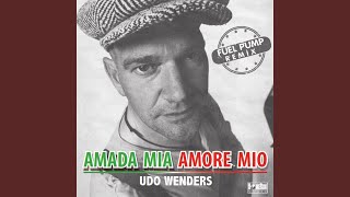 Amada Mia, Amore Mio Remix (Fuel Pump Remix) Amada Mia, Amore Mio Remix (Fuel Pump Remix)