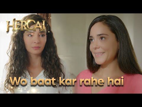 Reyyan aur Elif baat kar rahe hai - Hercai Urdu Episode 52