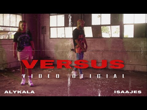 Isaajes, Alykala - Versus