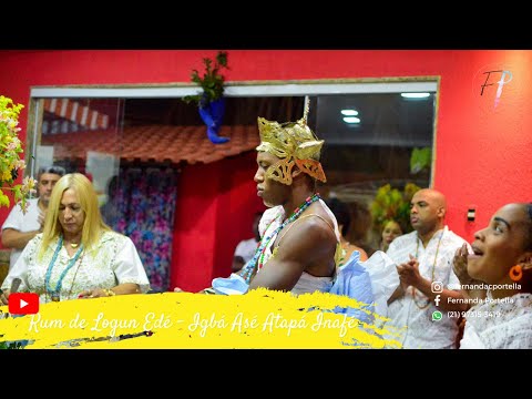 RUM DE OGUM LOGUN EDÉ - IGBÁ ASÉ ATAPÁ INAFÉ (AJODUN OXUM 2021)