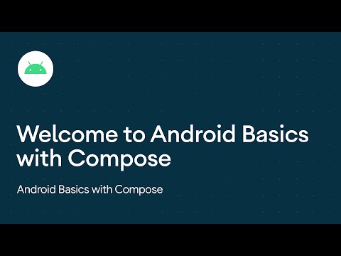 Welcome to Android Basics with Compose