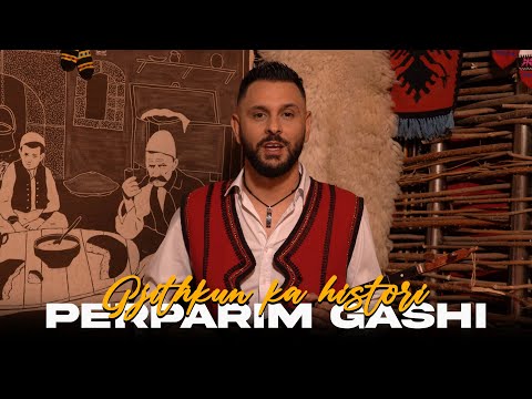 Perparim Gashi - Gjithkun ka histori