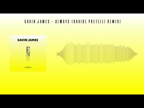 Gavin James - Always (Davide Pretelli Remix)