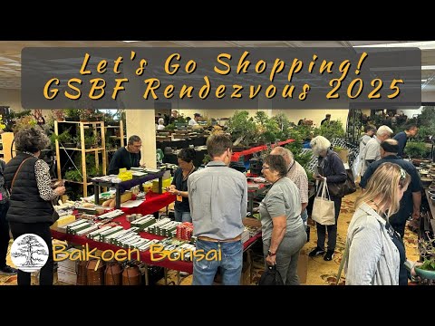 Let's Go Shopping at GSBF Bonsai Rendezvous 2025 - Bonsai Exhibition - Baikoen Bonsai Club