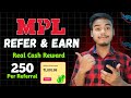 Mpl Pro Refer And Earn Mpl App Refer And Earn Mpl Pro Referral Code Mpl Pro Refer Kaise Kare