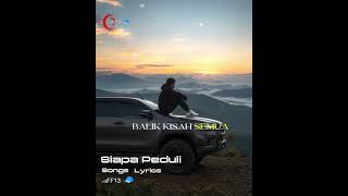 Download lagu SIAPA PEDULI#FULLSONGS#music #originalsongslyrics:𝒜𝐹𝐹𝟣𝟥  mp3