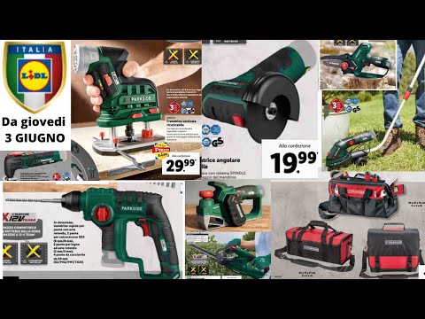 LIDL Italia Volantino PARKSIDE - Da GIOVEDI 3 GIUGNO 2021  #LIDL #VOLANTINOLIDL #LIDLVOLANTINO