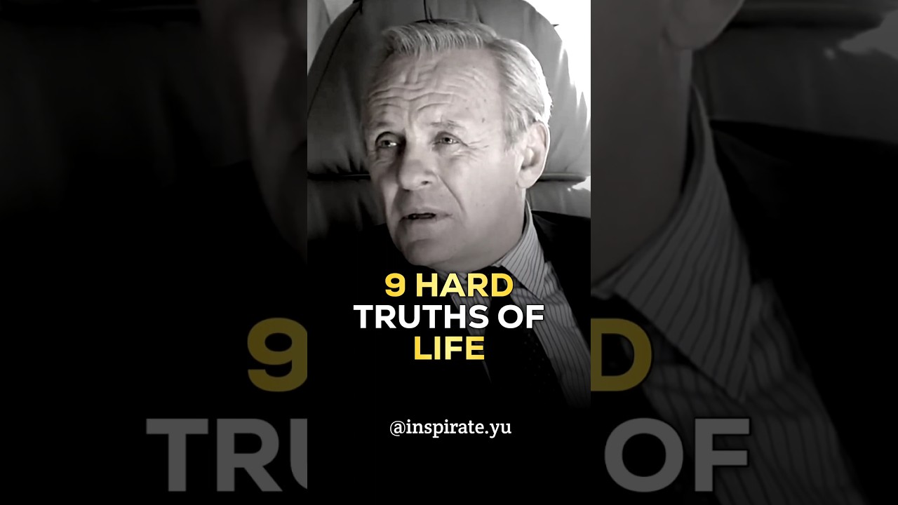 9 Hard Truths About Life No One Tells You! - Anthony Hopkins #inspirationalquotes