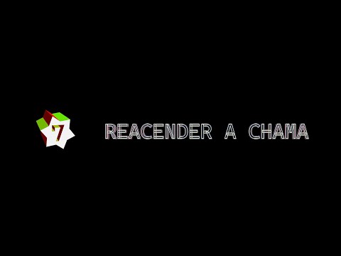 Video thumbnail for Reacender a Chama