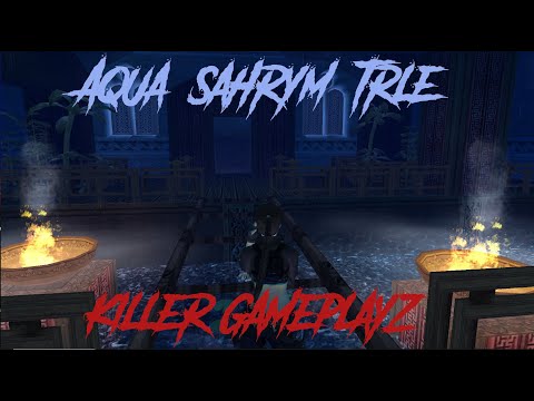 (KG Odyssey) Aqua Sahrym TRLE / All Secrets