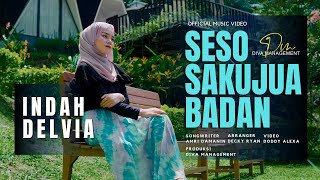 Download lagu Indah Delvia - Seso Sakujua Badan mp3 Download lagu Indah Delvia - Seso Sakujua Badan mp3