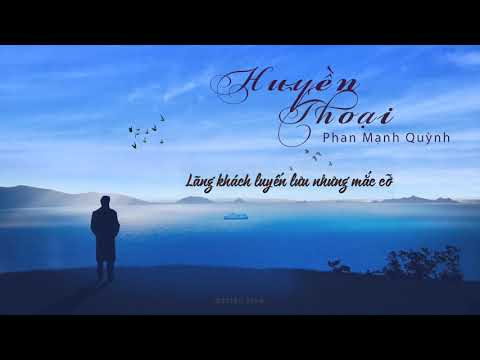 「MV Lyrics 」Huyền Thoại - Phan Mạnh Quỳnh