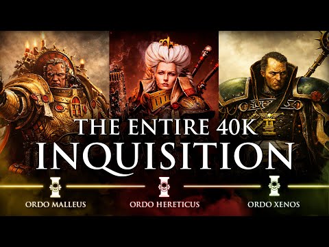 The Full Story of the Inquisition | Warhammer 40k Lore
