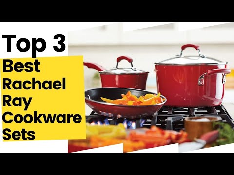 3 Best Rachael Ray Cookware Sets, According To Kitchen Experts in 2023