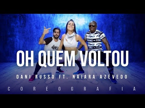 Oh Quem Voltou - Dani Russo ft. Pocahontas e Naiara Azevedo | FitDance TV (Coreografia) Dance Video