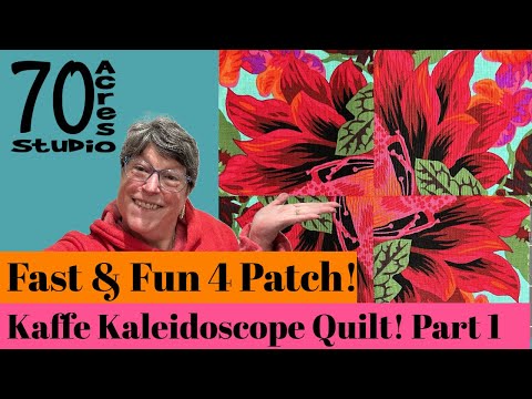 FAST & Amazing 4 Patch Kaffe Kaleidoscope Quilt. Part 1 Beginner Friendly