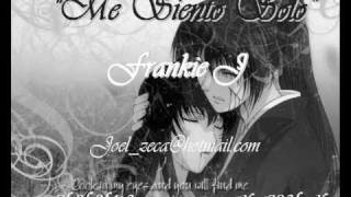 Frankie J -  Me Siento Solo