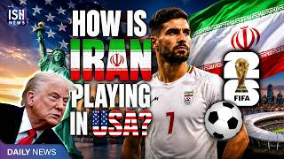 FIFA 2026: How Is Iran Playing In A World Cup Hosted Mainly By The USA?