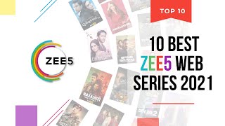 Top 10 Must Watch ZEE5 Web Series of 2021 (Hindi)