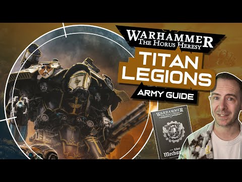 Horus Heresy TITAN LEGIONS Army Guide | Every Unit & Where to Find Them!