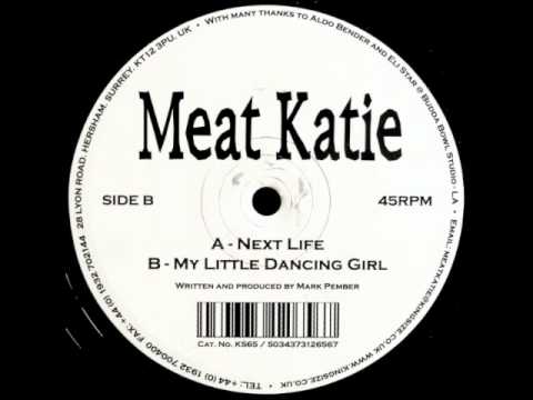 Meat Katie - Next life