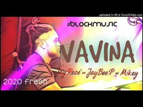Vavina - Jay Roze ft JayBee p & Mikey