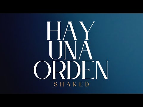 Hay una orden (Live) - Shaked