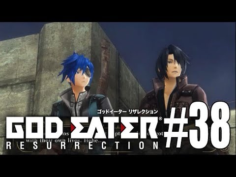 What It Means To Be A Leader | Let's Play God Eater Resurrection Ep - 38