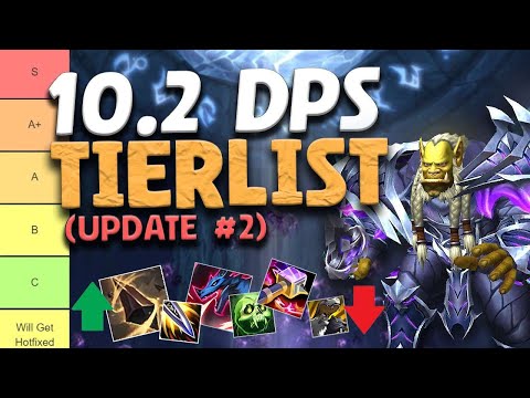 Ranking ALL DPS Specs 10.2 [Progressive Tierlist - UPDATE #2] Season 3